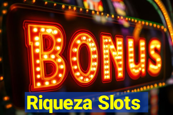Riqueza Slots